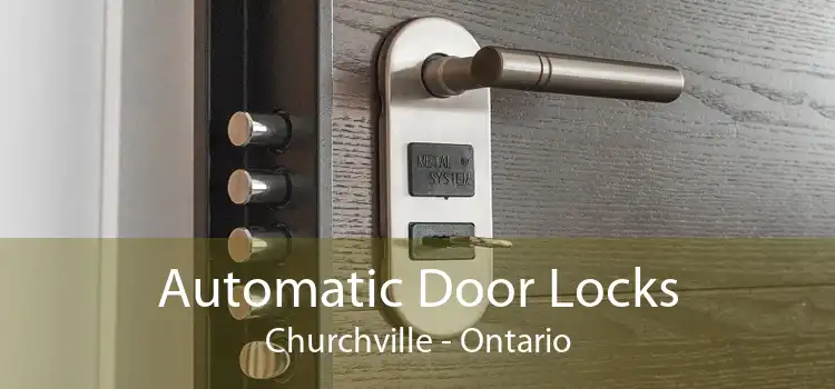 Automatic Door Locks Churchville - Ontario