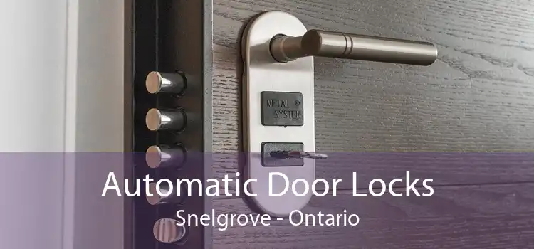 Automatic Door Locks Snelgrove - Ontario