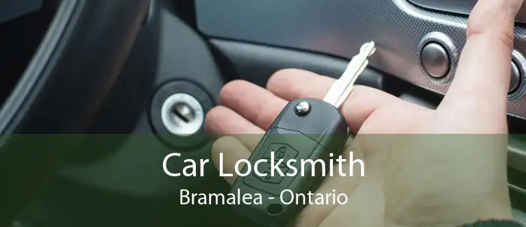 Car Locksmith Bramalea - Ontario