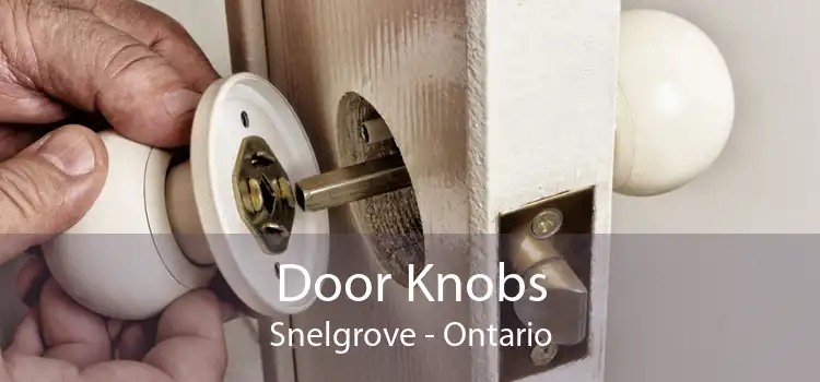 Door Knobs Snelgrove - Ontario