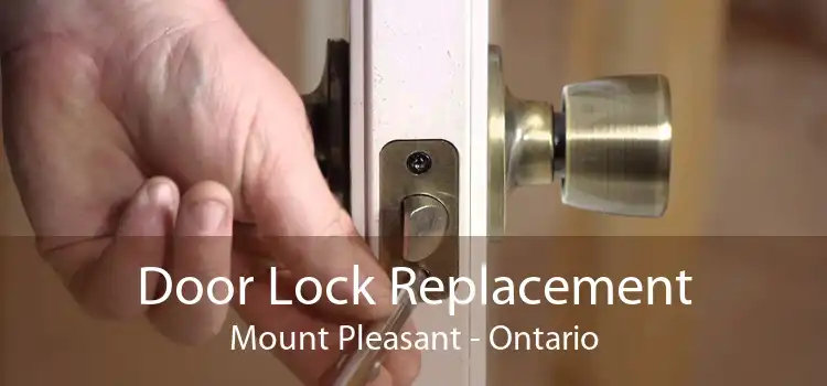 Door Lock Replacement Mount Pleasant - Ontario