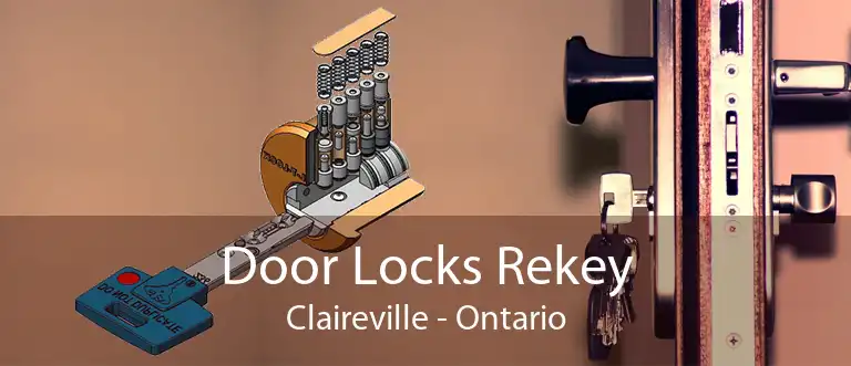 Door Locks Rekey Claireville - Ontario