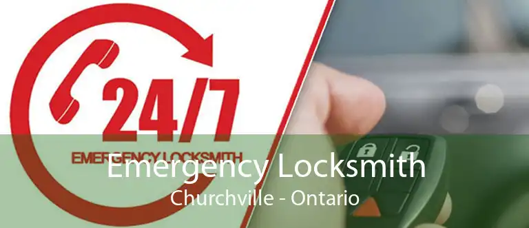 Emergency Locksmith Churchville - Ontario