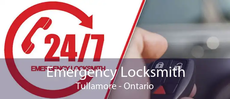 Emergency Locksmith Tullamore - Ontario