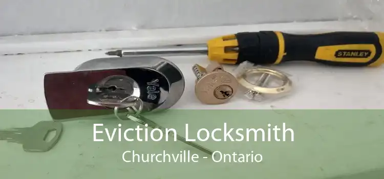 Eviction Locksmith Churchville - Ontario