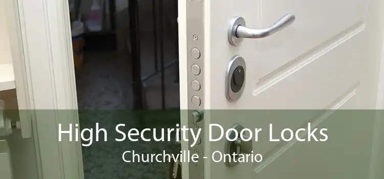 High Security Door Locks Churchville - Ontario