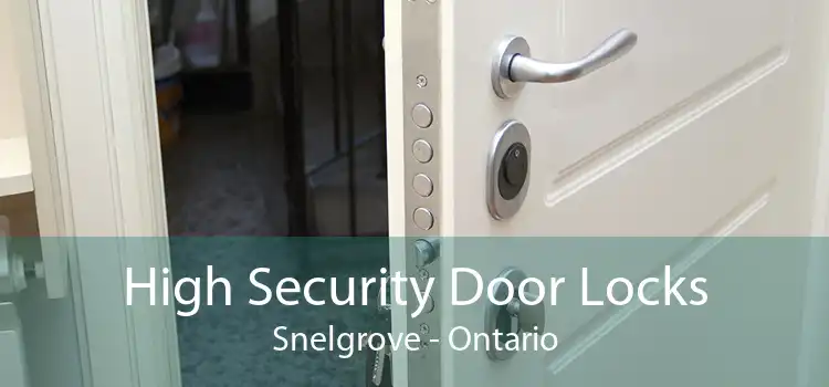 High Security Door Locks Snelgrove - Ontario