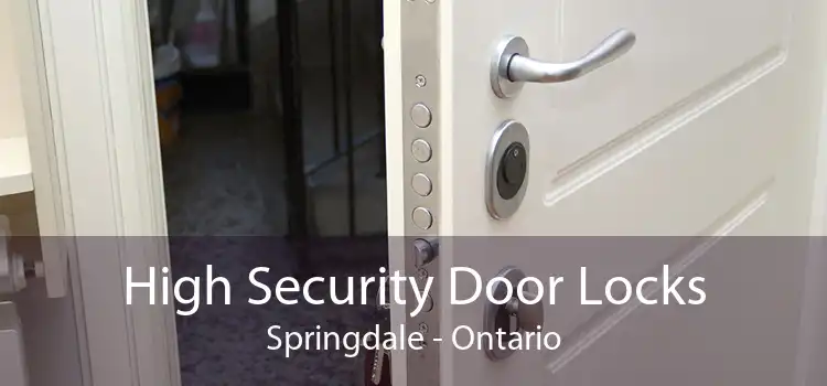 High Security Door Locks Springdale - Ontario