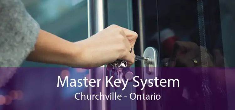 Master Key System Churchville - Ontario