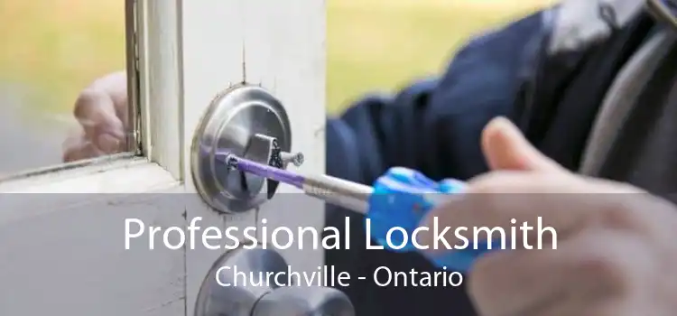 Professional Locksmith Churchville - Ontario