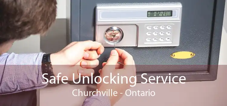 Safe Unlocking Service Churchville - Ontario